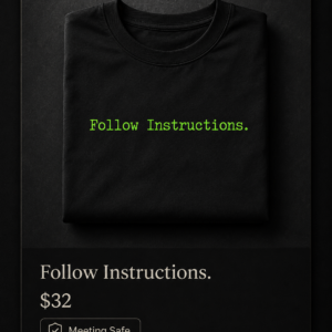 Follow Instructions Shirt - Green Glow Tee