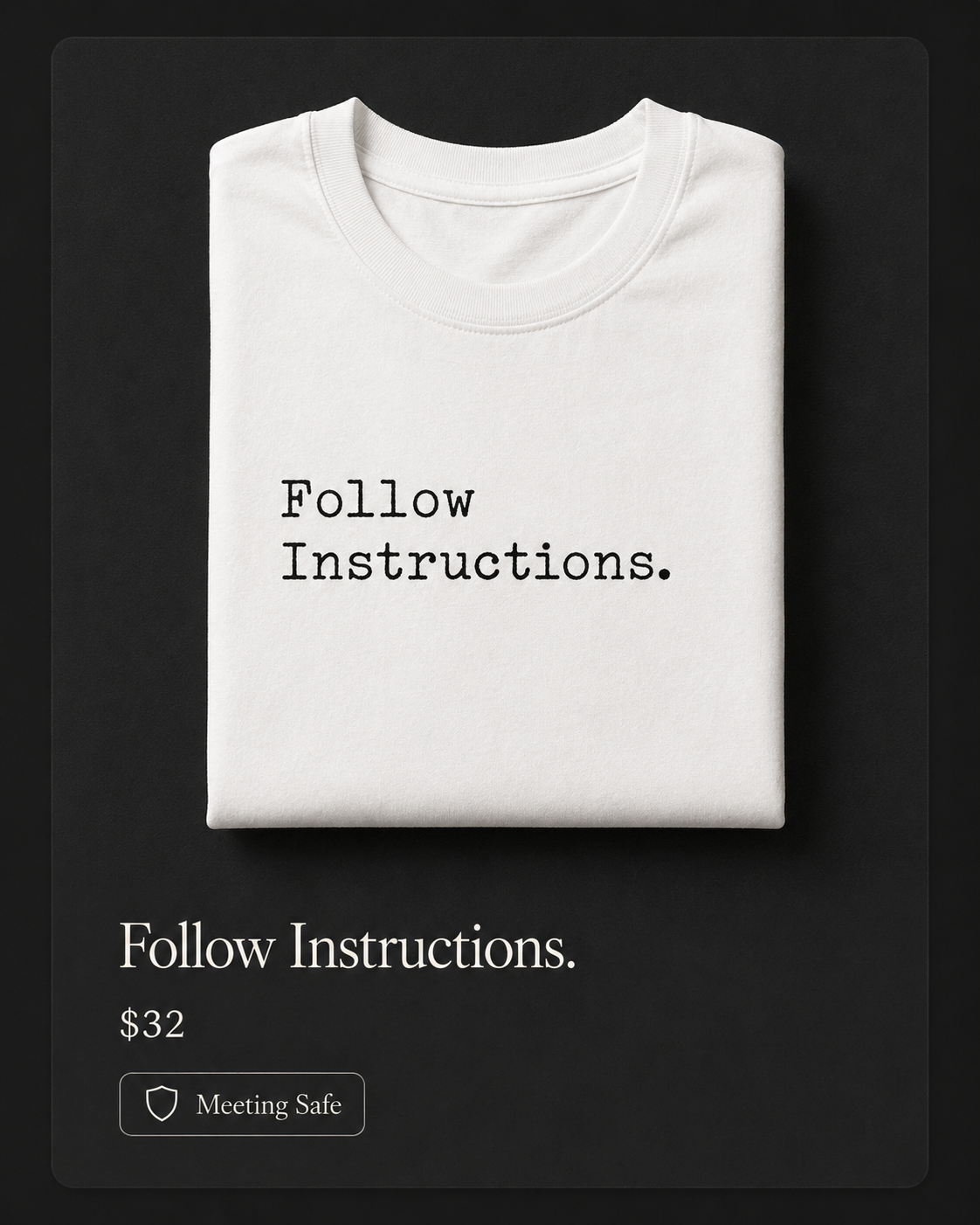 Follow Instructions Shirt — Minimal Typewriter Tee